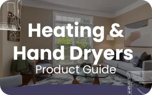 heating-and-hand-dryers - product guide